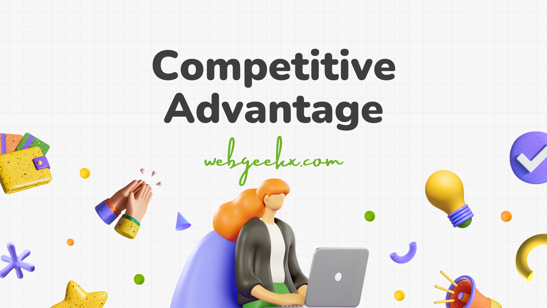 Competitive Advantage webgeekx.com