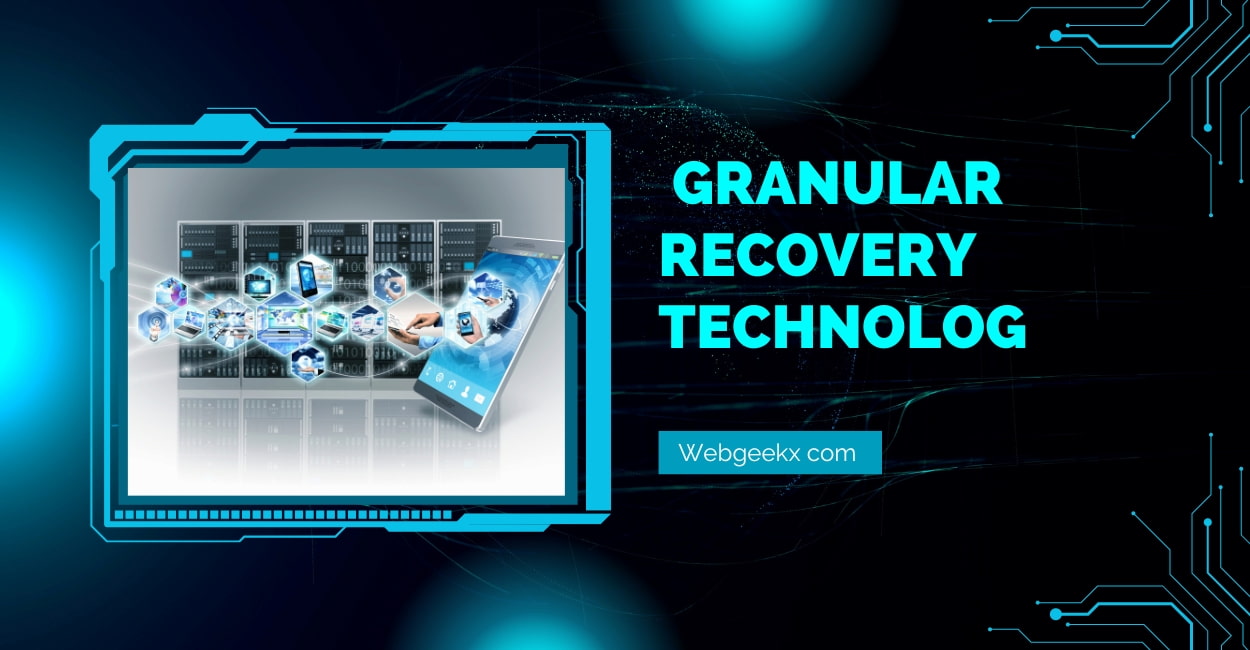 Granular Recovery Technolog